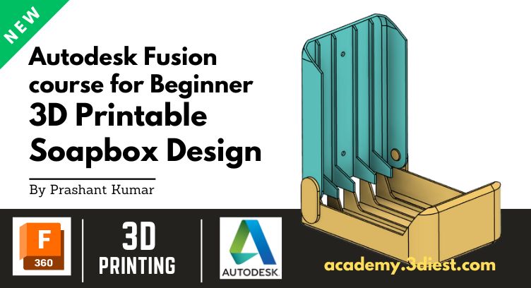 Autodesk Fusion course for Beginner 3D Printable Soapbox Design