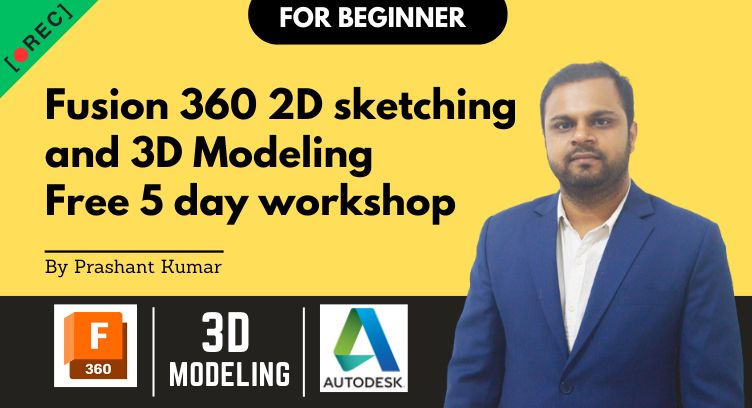 Autodesk Fusion 2D sketching and 3D Modeling Free 5 day workshop